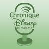 undefined Chronique Disney - Le Podcast