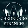 undefined Chroniques étranges