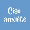 undefined Ciao Anxiété