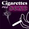 undefined Cigarettes post sexe