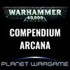 undefined Compendium Arcana : Warhammer 40'000