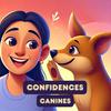 undefined Confidences Canines