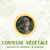 undefined Conteuse Végétale I Sorcière en Herbe(s) le podcast