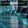 undefined CyberBoardCast™ with Andrzej Cetnarski: Daily Board & C-Suite Cyber Governance & Strategy Insights