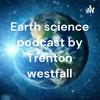 undefined Earth science podcast by Trenton westfall