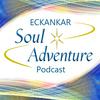 undefined Eckankar Soul Adventure Podcast