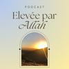 undefined Elevée par Allah