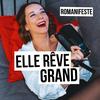 undefined Elle Rêve Grand avec Romanifeste