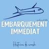 undefined Embarquement immédiat - Histoire de crash