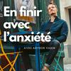 undefined En finir avec l'anxiété