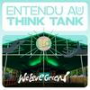 undefined ENTENDU AU THINK TANK WE LOVE GREEN