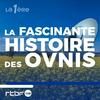 undefined Entre mystères & secrets : la fascinante histoire des OVNIS