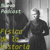 undefined Física de la Historia. Ciencia e historia variada.