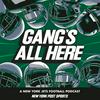 undefined Gang’s All Here - New York Jets Podcast