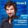 undefined Gaspard Proust - Les signatures d'Europe 1