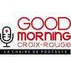 undefined Good Morning Croix-Rouge, la chaîne de podcasts