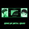 undefined Grind my Metal Gears