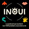 undefined Inouï, le podcast qui soutient les 1000 premiers jours de la vie