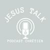 undefined Jesus Talk Podcast Chrétien