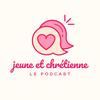 undefined Jeune&Chrétienne - le podcast 🤍