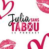 undefined Julia Sans Tabou