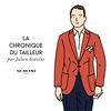 undefined La Chronique du Tailleur - Julien Scavini