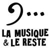 undefined La Musique et Le Reste