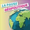 undefined La Pause géopolitique