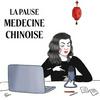 undefined La pause médecine chinoise