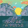 undefined La Peau de l'ours·e