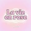 undefined La vie en rose