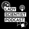 undefined Lady Scientist Podcast