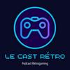 undefined Le Cast Retro - Podcast Retrogaming