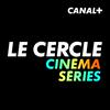 undefined Le Cercle cinéma / séries