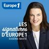 undefined Eugénie Bastié - Les signatures d'Europe 1