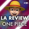 undefined La Review: ONE PIECE