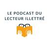 undefined Le podcast du lecteur illettré – Islam, lecture, réflexions