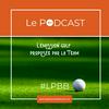 undefined Le Podcast #LPBB