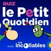 undefined Le Quiz du Petit Quotidien