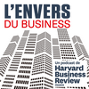 undefined L'Envers du business, par Harvard Business Review