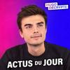 undefined Les actus du jour - Hugo Décrypte