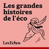 undefined Les Grandes Histoires de l'éco