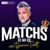 undefined Les Matchs de ma Vie with Darren Tulett