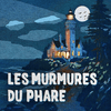 undefined Les Murmures du Phare