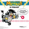 undefined Les Petits Mythos - Le Podcast