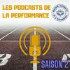 undefined LES PODCASTS DE LA PERFORMANCE