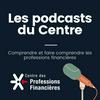 undefined Les podcasts du Centre