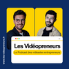 undefined Les Vidéopreneurs - Le Podcast des vidéastes entrepreneurs.