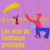 undefined Les voix de l'enfance protégée