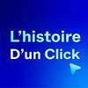 undefined L'Histoire d'un Click